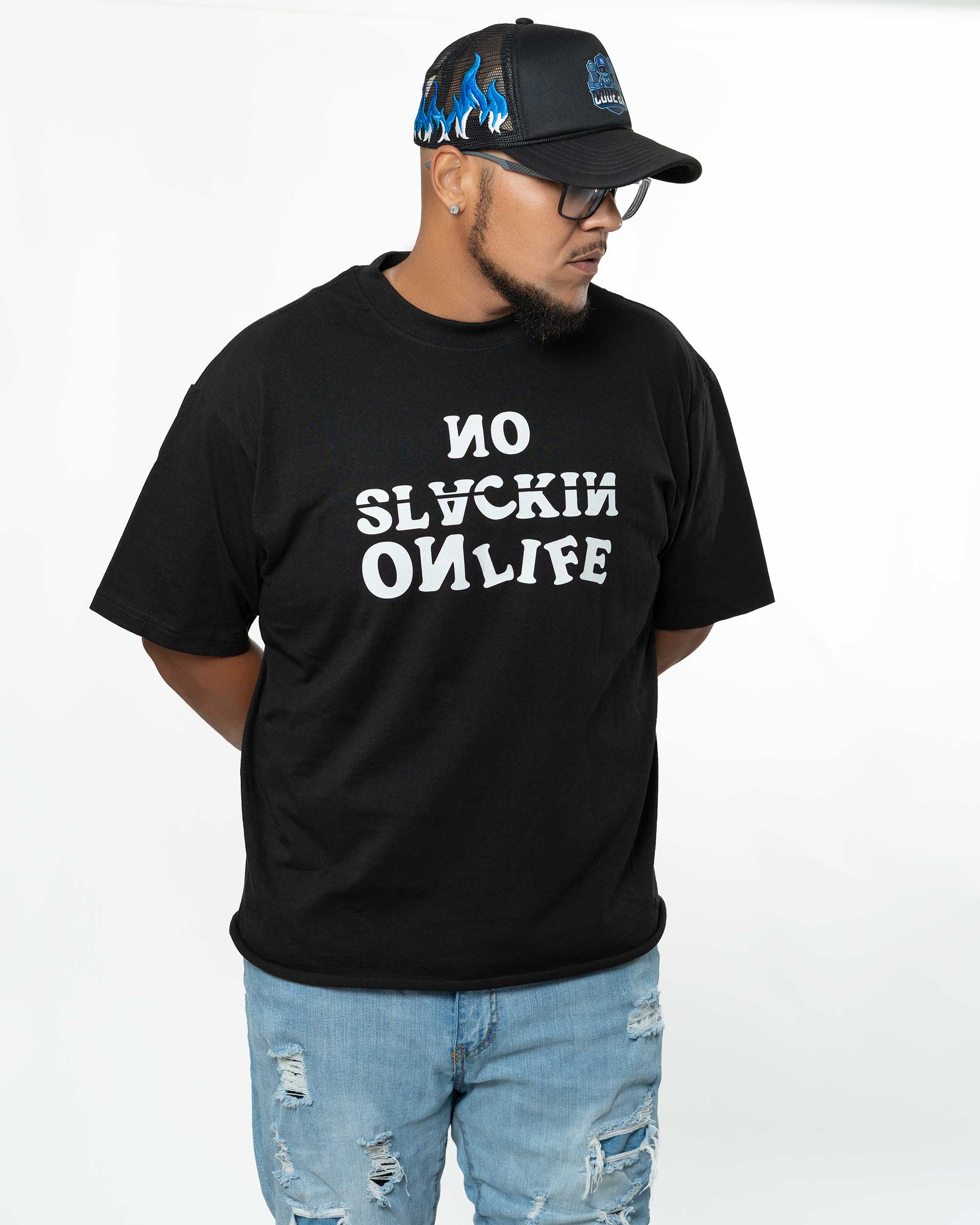 No Slackin Tee